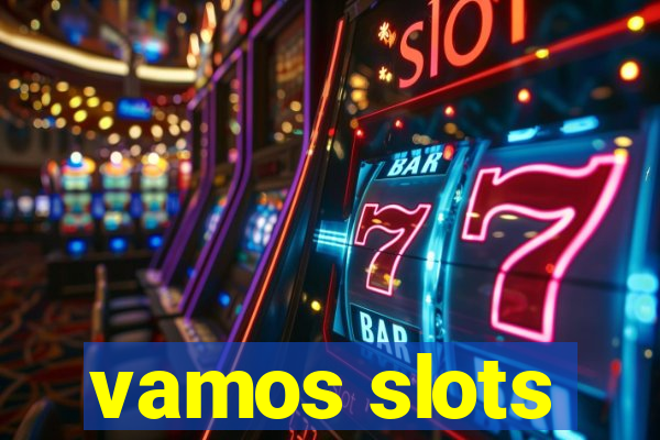 vamos slots